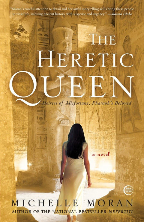 La Reine hérétique : héritière du malheur, aimée de Pharaon