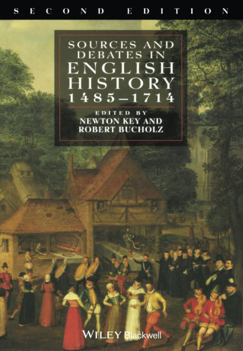 Sources et débats dans l'histoire de l'Angleterre, 1485 - 1714
