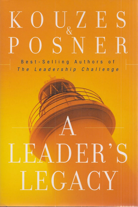 L'héritage d'un leader (Défi de leadership J-B : Kouzes/Posner)