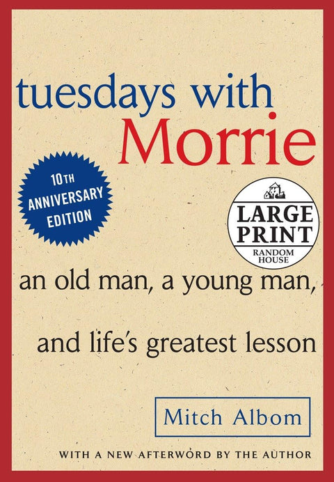 Mardi avec Morrie : Un vieil homme, un jeune homme et la plus grande leçon de vie