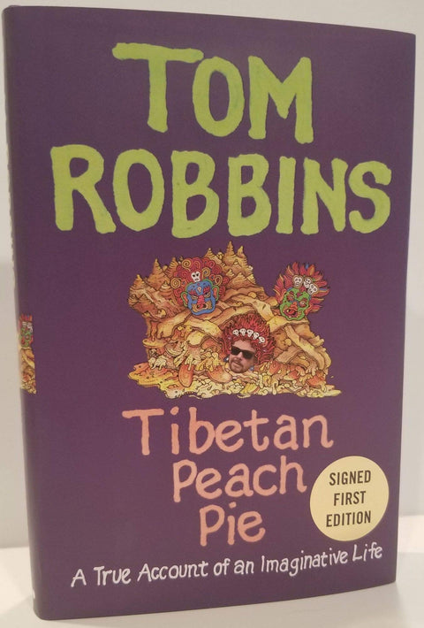 Tibetan Peach Pie: Le récit authentique d'une vie imaginative