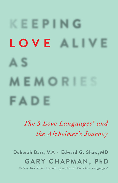 Maintenir l'amour vivant alors que les souvenirs s'effacent : les 5 langages de l'amour et le parcours de la maladie d'Alzheimer