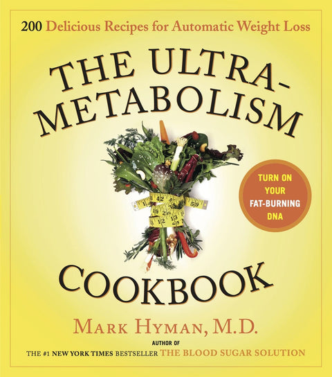 Le livre de cuisine UltraMetabolism : 200 délicieuses recettes qui activeront votre ADN brûleur de graisses