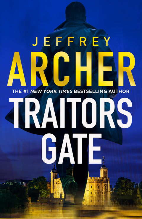 Traitors Gate: The new heist thriller from the author of the Clifton Chronicles and Kane & Abel (William Warwick Novels)