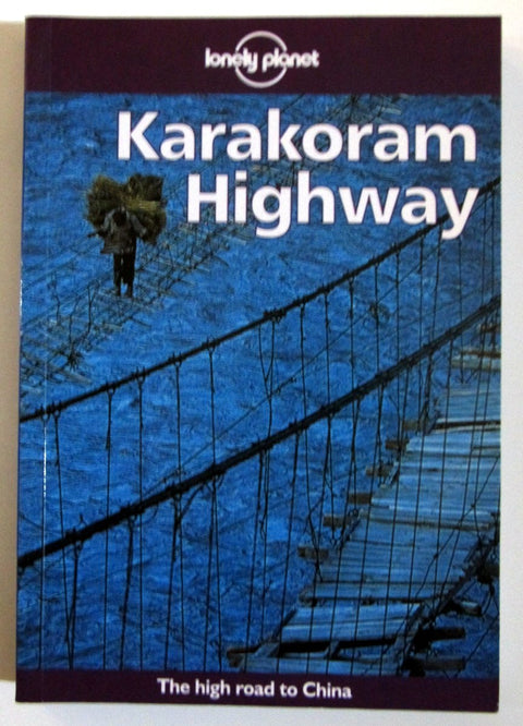 Lonely Planet Karakoram Highway