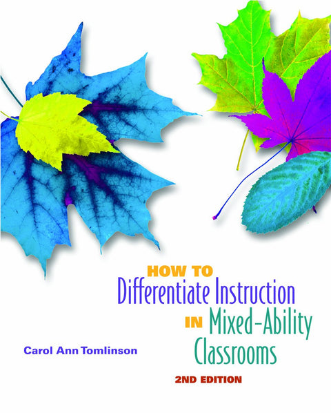 How to Differentiate Instruction in Mixed-Ability Classrooms, 2nd edition