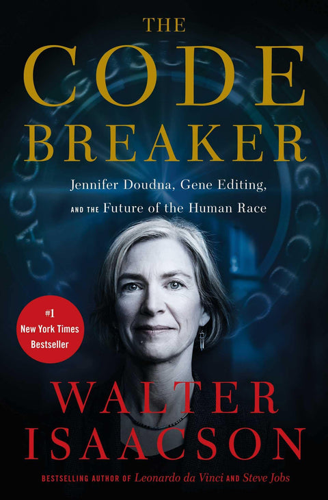 La codeuse : Jennifer Doudna, l'édition génomique et l'avenir de l'espèce humaine