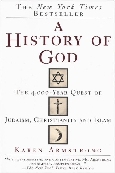 Une histoire de Dieu : 4 000 ans de quête du judaïsme, du christianisme et de l'islam