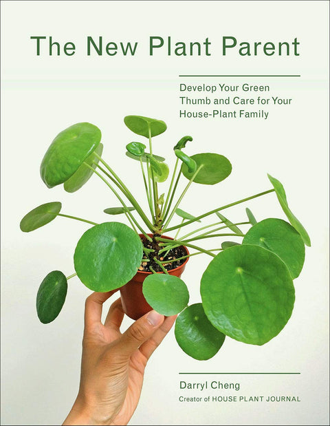 Le nouveau parent de plantes : développez votre main verte et prenez soin de votre famille de plantes d’intérieur