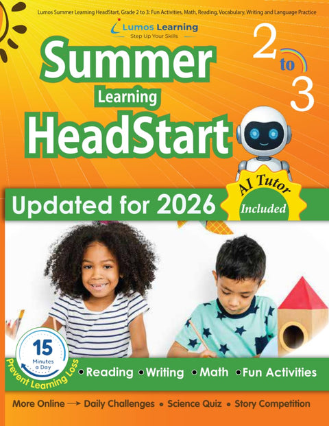 Lumos Summer Learning HeadStart, Grade 2 to 3: Fun Activities, Math, Reading, Vocabulary, Writing and Language Practice: Standards-aligned Summer Bridge Workbooks and Resources for Students Starting 3rd Grade
