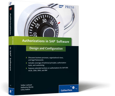 Authorizations in SAP Software: SAP Security: SAP Authorization System Design and Configuration
