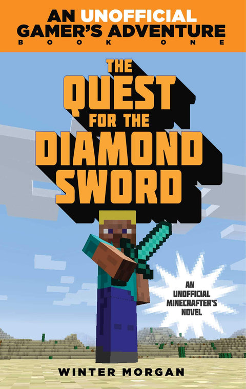 La quête de l'Épée en diamant : Une aventure de joueur non officielle, Livre un : 01