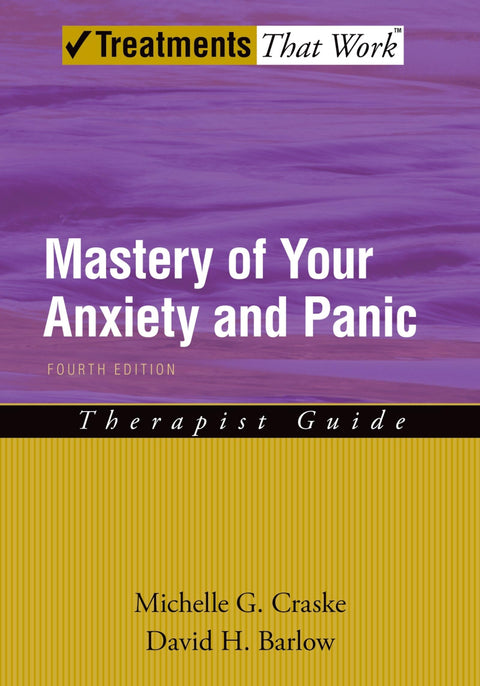 Maîtriser son anxiété et ses crises de panique : guide du thérapeute