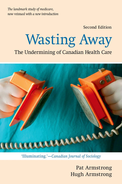À la dérive : l’affaiblissement du système de santé canadien (Wynford Books)