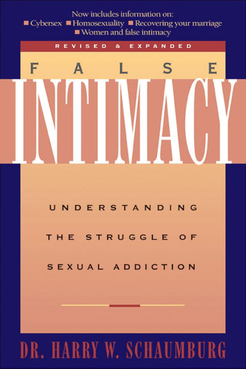 False Intimacy: Understanding the Struggle of Sexual Addiction