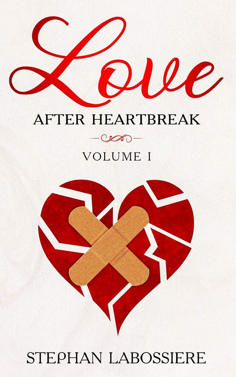 Trouver l’amour après un chagrin d’amour : volume I : 1