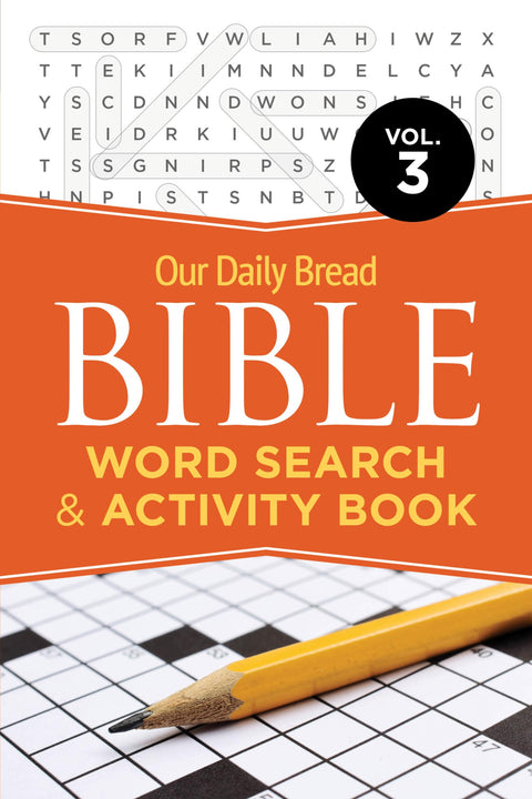Livre de jeux et mots mêlés bibliques Our Daily Bread, volume 3 (Volume 3)
