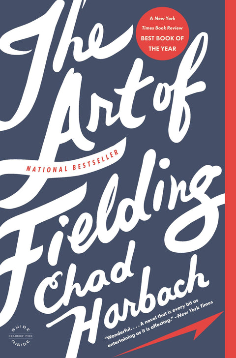 The Art of Fielding: A Novel