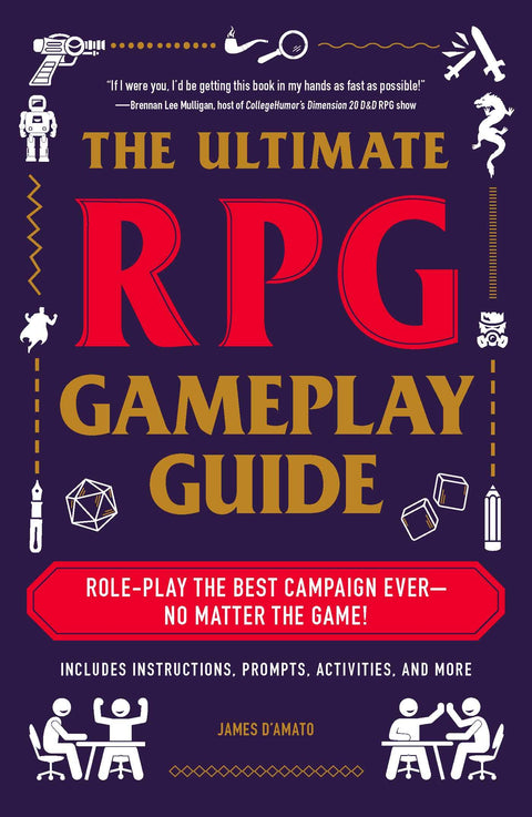Le guide ultime du jeu de rôle : vivez la meilleure campagne qui soit, quel que soit le jeu !