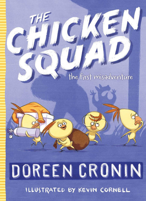 The Chicken Squad: The First Misadventure (Volume 1)