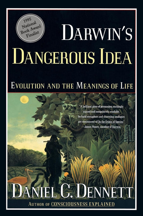 L'IDÉE DANGEREUSE DE DARWIN : L'ÉVOLUTION ET LE SENS DE LA VIE