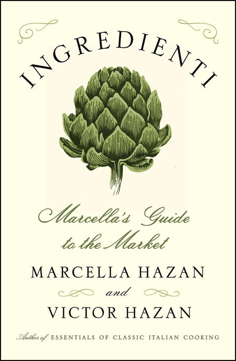 Ingredienti: Marcella's Guide to the Market (A Cookbook Bestseller)