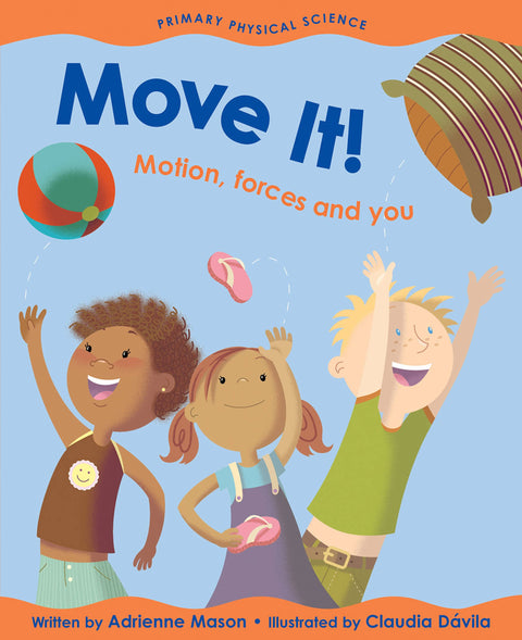 Bouge ça ! : Mouvement, forces et toi (Sciences physiques – primaire)