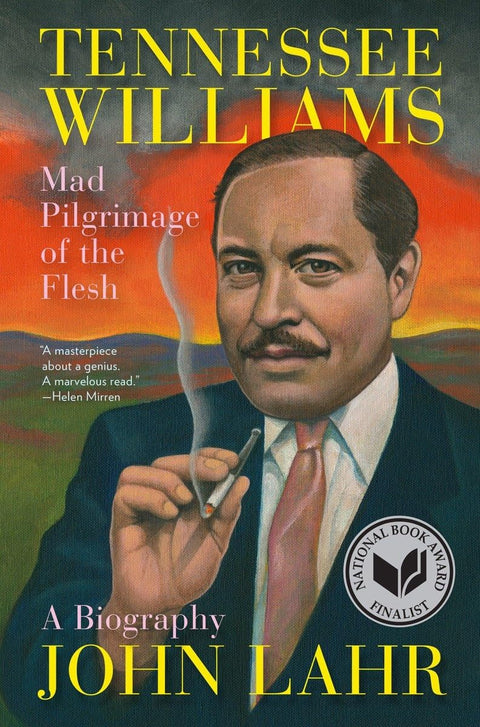 Tennessee Williams: Mad Pilgrimage Of The Flesh