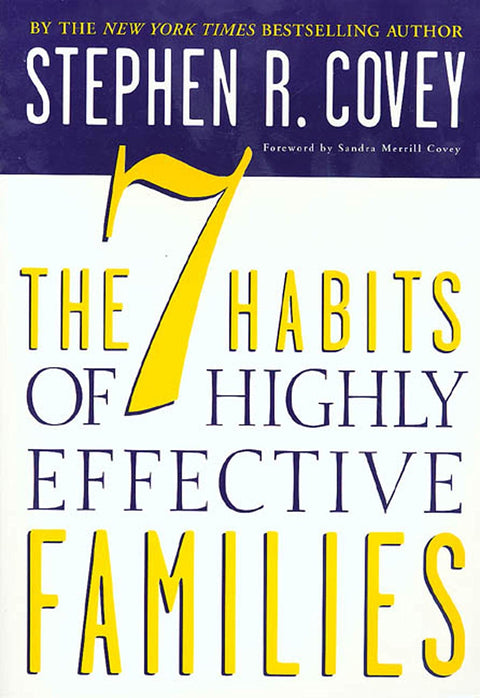 Les 7 habitudes des familles très efficaces : Bâtir une belle culture familiale dans un monde turbulent