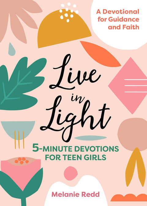 Vivre dans la lumière : 5 minutes de méditation chrétienne pour les adolescentes, guide pour les jeunes filles chrétiennes à l’adolescence (méditations inspirantes pour adolescentes)