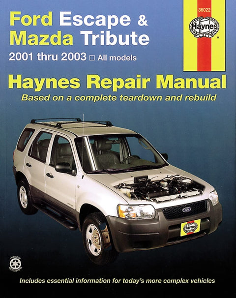 Ford Escape & Mazda Tribute 2001-2012: 2001 Thru 2012 - Includes Mercury Mariner 2005 through 2011