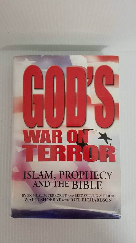 La guerre de Dieu contre le terrorisme : Islam, prophétie et Bible