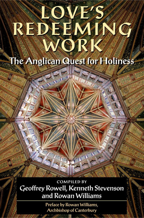 L'œuvre rédemptrice de l'amour : La quête de sainteté anglicane