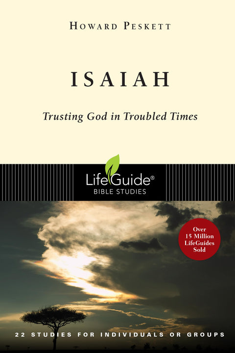 Ésaïe : faire confiance à Dieu dans les temps difficiles (Études bibliques Lifeguide)