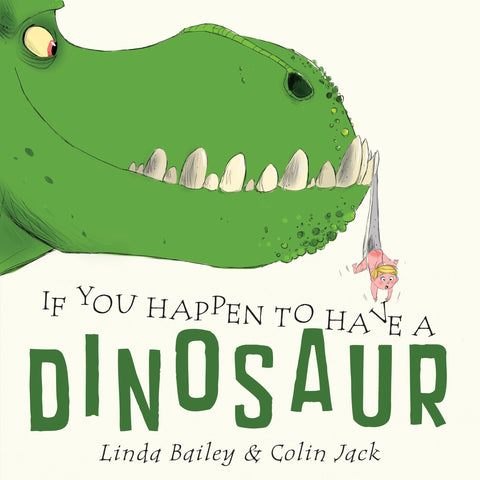 Si jamais vous avez un dinosaure