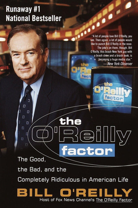 The O'Reilly Factor : Le bon, la brute et le totalement ridicule dans la vie américaine