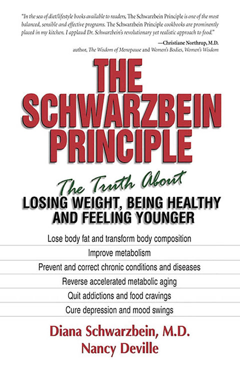 Le principe Schwarzbein : la vérité sur la perte de poids, la santé et la jeunesse retrouvée