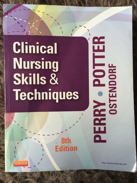 Soins infirmiers cliniques : compétences et techniques, 8e édition