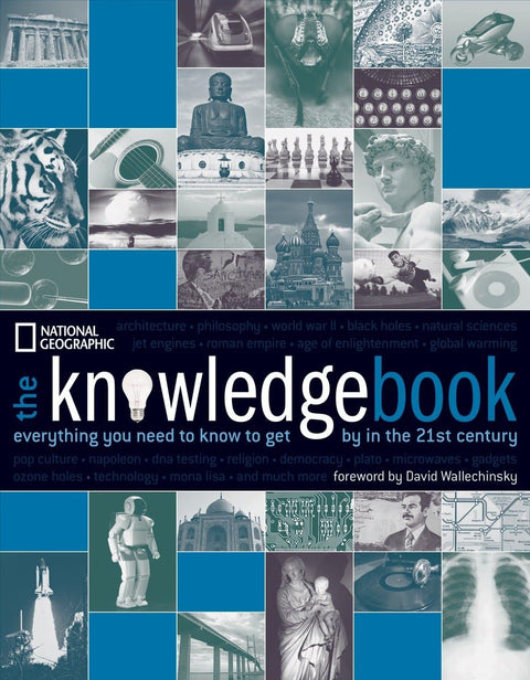 The Knowledge Book: Everything You Need to Know to Get By in the 21st Century