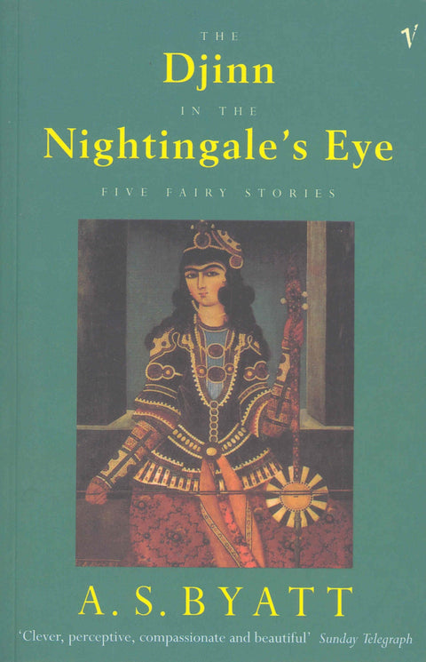 The Djinn in the Nightingale's Eye : Five Fairy Stories