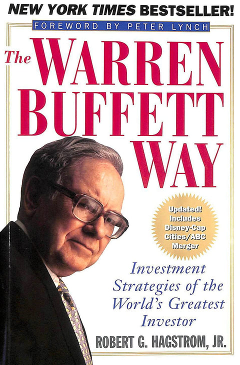 The Warren Buffett Way: Investment Strategies of the World′s Greatest Investor