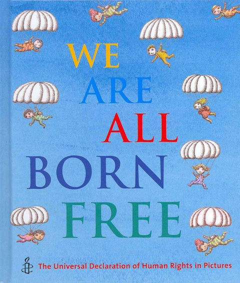 Nous naissons tous libres – Mini édition : La Déclaration universelle des droits de l’homme en images