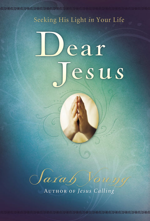 Cher Jésus, couverture rigide rembourrée, avec les Saintes Écritures intégrales : Chercher Sa lumière dans votre vie (Un guide de méditation de 120 jours)