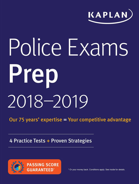 Préparation aux examens de police 2018-2019 : 4 tests d’entraînement + stratégies éprouvées (Kaplan Test Prep)