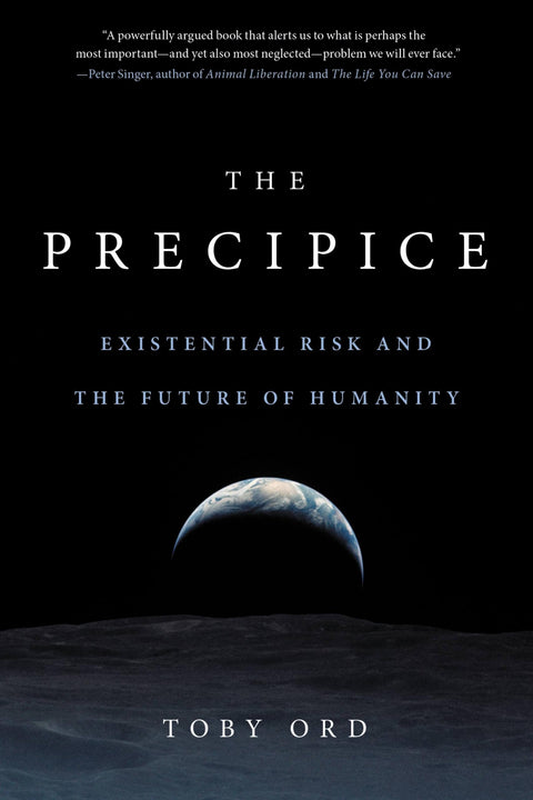 Le précipice : les risques existentiels et l'avenir de l'humanité