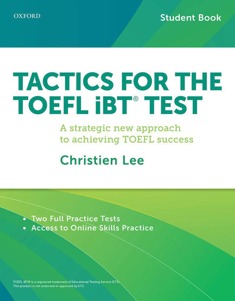 Tactics for Toefl Ibt Students Book: A strategic new approach to achieving TOEFL success (Tactics for the TOEFL iBT® Test)