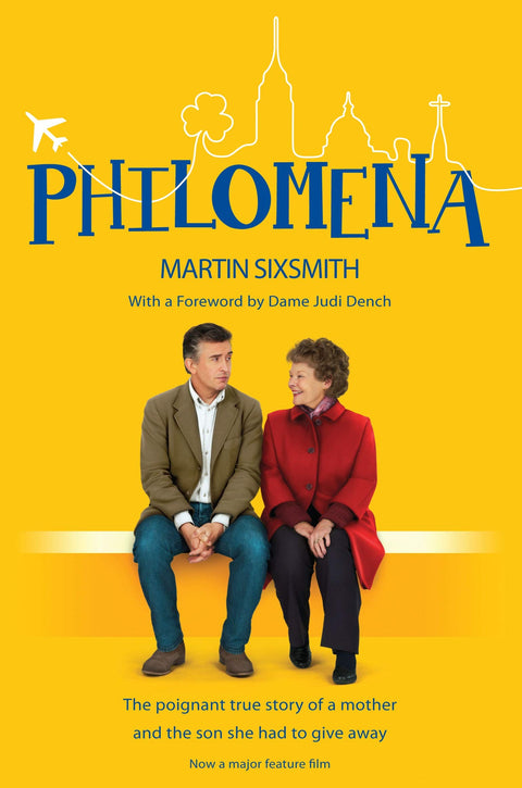 Philomena : l’histoire vraie d’une mère et du fils qu’elle a dû abandonner (édition liée au film)