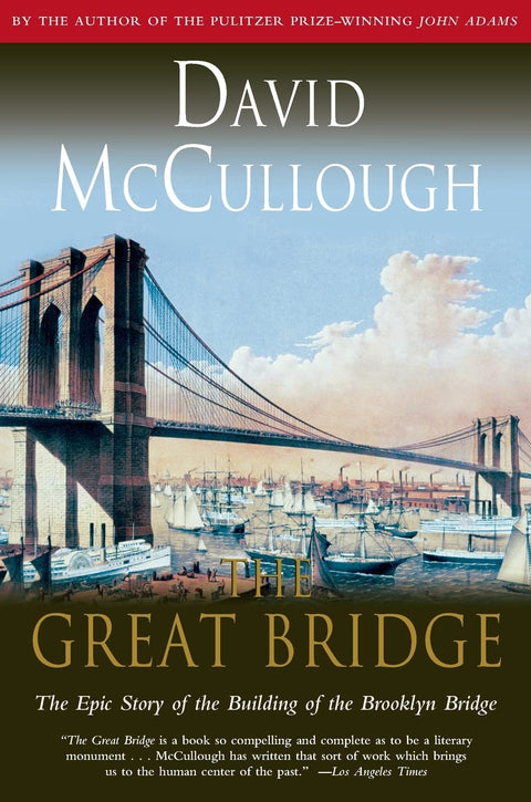 Great Bridge : l’épopée de la construction du pont de Brooklyn (livre Touchstone)
