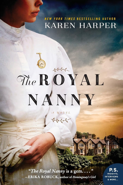 The Royal Nanny: An Epic Historical Fiction Novel of Royal Nurseries and Family Secrets