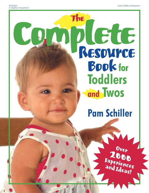The Complete Resource Book for Toddlers and Twos: Over 2000 Experiences and Ideas (Complete Resource Series)